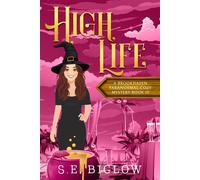 High Life A Haunted Past Paranormal Mystery - S.E. Biglow - Auto-Édition - ebook (ePub) - Livre