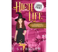 High Life: A Large Print Haunted Past Paranormal Mystery