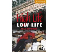 High Life, Low Life Level 4