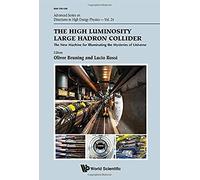 High Luminosity Large Hadron Collider, The