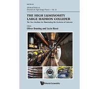 High Luminosity Large Hadron Collider, The