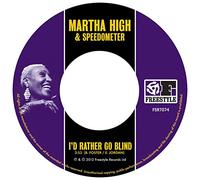 High, Martha - I'd Rather Go Blind