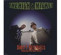 High & Mighty - Dirty Decibels