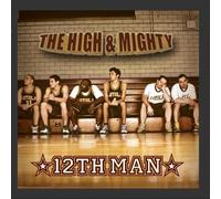 High & Mighty, the - The 12th Man