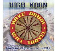 High Noon - Have Drum Will Travel-Pow Wo [Import]