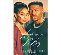 High on a D-Boy: An Urban Romance Novel