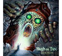 HIGH ON FIRE - Electric Messiah
