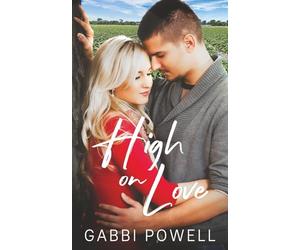 High on Love: A Love in Cedar Valley Novella