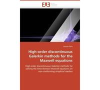 High-order discontinuous galerkin methods for the maxwell equations - FAHS-H - Universitaires Europeennes - broché - Etude