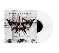 HIGH PARASITE - FOREVER WE BURN (LTD. WHITE LP) VINYL LP NEUF