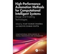 High-Performance Automation Methods For Computational Intelligent Systems