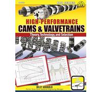 High-performance Cams & Valvetrains: Theory, Technology, and Selection