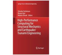 High-Performance Computing For Structural Mechanics And Earthquake/Tsunami Engineering