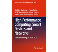 High Performance Computing, Smart Devices and Networks: Select Proceedings of Chsn 2022