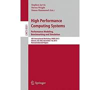 High Performance Computing Systems. Performance Modeling, Benchmarking And Simulation