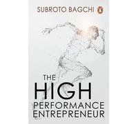 High Performance Entrepreneur: Golden Rules for Success in Today's World