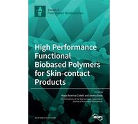 High Performance Functional Bio-Based Polymers For Skin-Contact Products