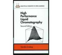 High Performance Liquid Chromatography, Analytical Chemistry by Open Learning Series Sandy Lindsay (Auteur)
