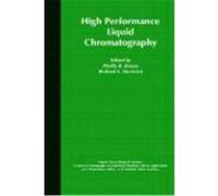 High Performance Liquid Chromatography, Chemical Analysis Phyllis R. Brown (Auteur)