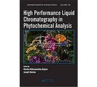 High Performance Liquid Chromatography in Phytochemical Analysis, Chromatographic Science Series