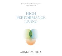 High Performance Living: Using the AOC Model to Improve Every Area of Life