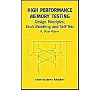 High Performance Memory Testing: Design Principles, Fault Modeling And Self-Test