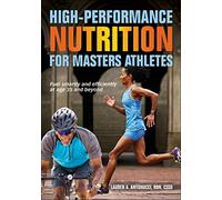 High-Performance Nutrition for Masters Athletes