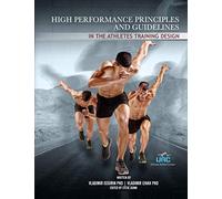High Performance Principles and Guidelines in the Athlete's Training Design