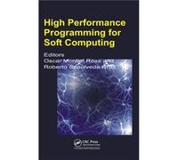 High Performance Programming for Soft Computing High Performance Programming for Soft Computing (Auteur)