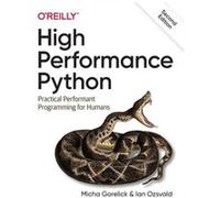 High Performance Python by Ian Ozsvald Ian Ozsvald (Auteur)