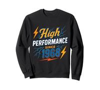 High Performance Since 1968 - Pleinement sous tension Année Sweatshirt
