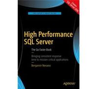 High Performance Sql Server Benjamin Nevarez, (Auteur)