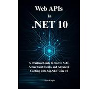 High-Performance Web APIs in .NET 10: A Practical Guide to Native AOT, Server-Sent Events, and Advanced Caching with Asp.NET Core 10