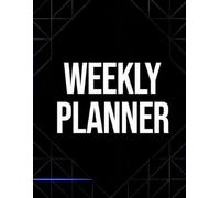 High-Performance Weekly Planner: Undated Productivity Journal for Goal Setting, Time-Blocking, and Habit Building