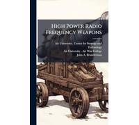 High Power Radio Frequency Weapons