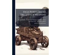 High Power Radio Frequency Weapons