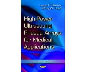 High-Power Ultrasound Phased Arrays For Medical Applications