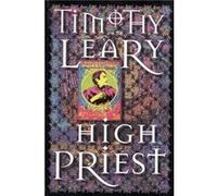 High Priest by Timothy Leary Timothy Leary (Auteur)