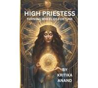 High Priestess: Turning Wheel Of Fortune