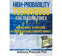 High-Probability Techniques For Trading Forex