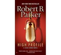 [(High Profile)] [by: Robert B. Parker]