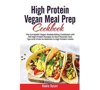 High Protein Vegan Meal Prep Cookbook