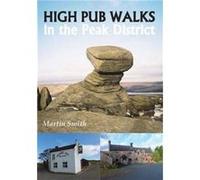 High Pub Walks In The Peak District (Paperback) Martin Smith, (Auteur)