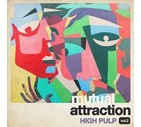 High Pulp - Mutual Attraction Vol. 2 (RSD)