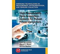 High-Repeatability Data Acquisition Systems For Pulsed Power Converters