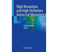 High Resolution and High Definition Anorectal Manometry