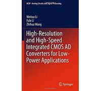 High-Resolution And High-Speed Integrated Cmos Ad Converters For Low-Power Applications