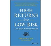 High Returns from Low Risk: A Remarkable Stock Market Paradox