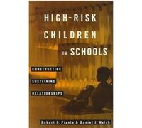 High-Risk Children in Schools Daniel J. Walsh, Robert C. Pianta (Auteur)