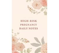 High-Risk Pregnancy Daily Notes: A Calm Space for Personal Writing and Gentle Reflection